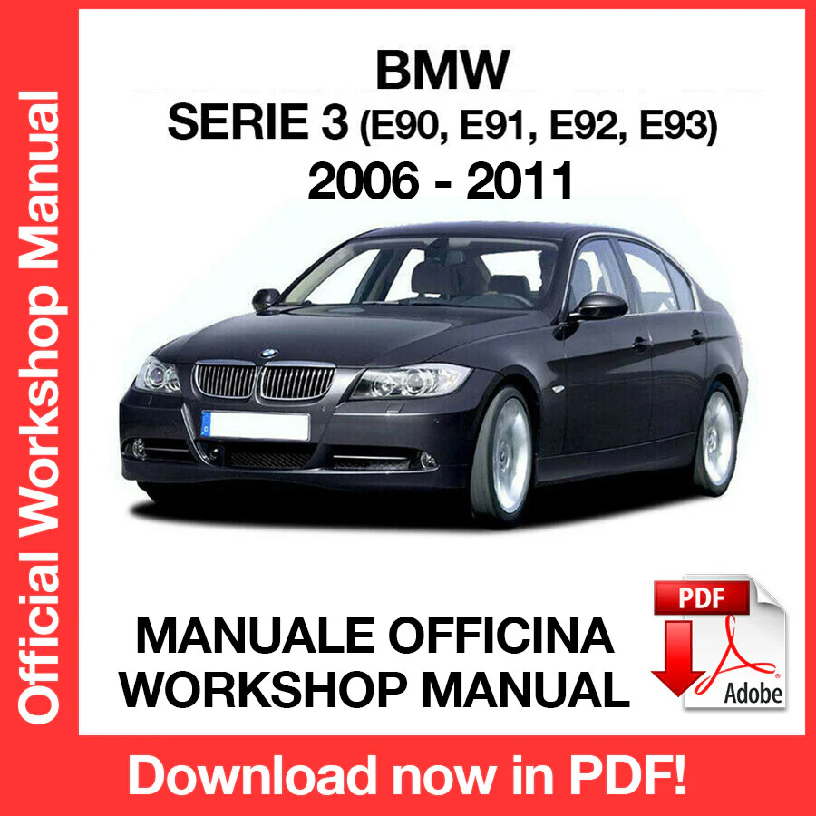 MANUALE OFFICINA BMW SERIE 3 E90 E91 E92 E93 (2006-2011) (EN)