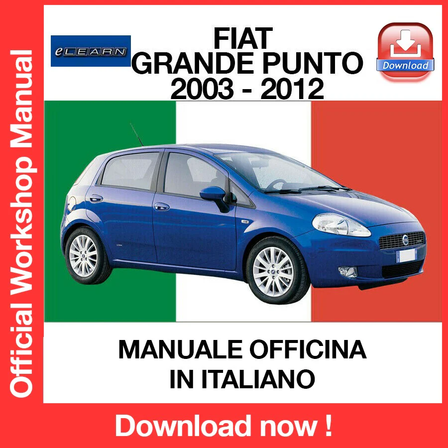 MANUALE OFFICINA FIAT GRANDE PUNTO (2003-2012) (ITA) eLEARN